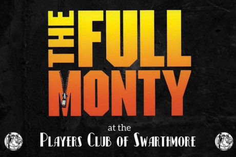 The Full Monty at The Players Club of Swarthmore.