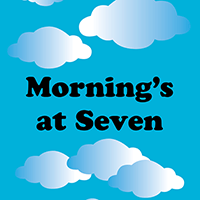 Morning's at Seven at Old Academy Players.