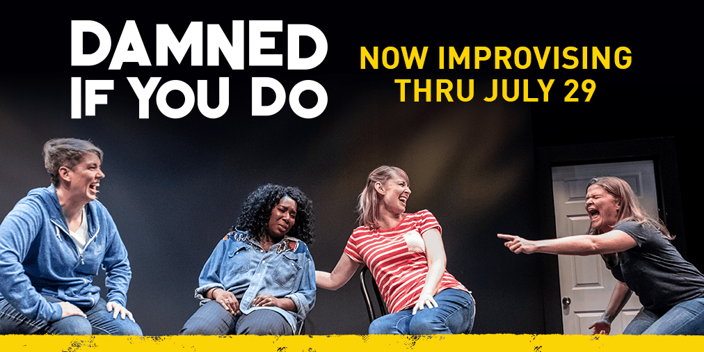 Upright Citizens Brigade presents Damned If You Do at Woolly Mammoth through July 29. Photo courtesy of Woolly Mammoth Theatre Company.
